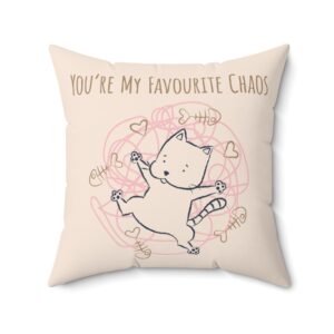 Cute Valentine Cat Decorative Cream Pillow — “You’re My Favourite Chaos” / “You Get My Weird. I Get Yours. That’s the Whole Thing”