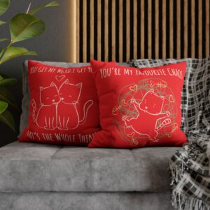 Cute Valentine Cat Red Pillowcase — “You’re My Favourite Chaos” / “You Get My Weird. I Get Yours. That’s the Whole Thing”